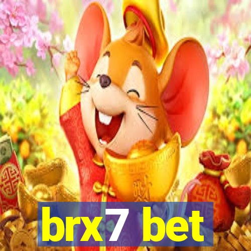 brx7 bet